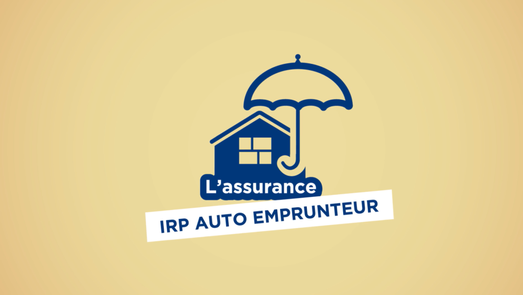 [VIDEO] L’assurance emprunteur dans un crédit immobilier, c’est important : IRP AUTO a sa solution 